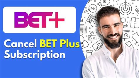 How to cancel a BET Plus subscription and stop being .